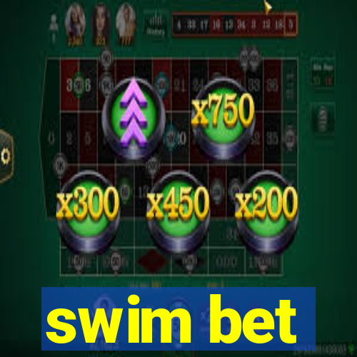 swim bet